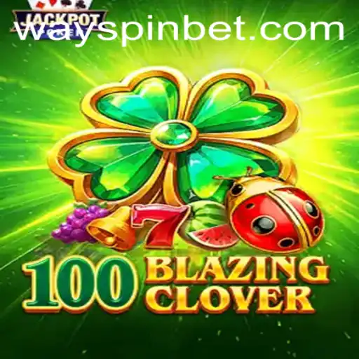 Descubra a Emoção de 100BlazingClover no wayspin.bet
